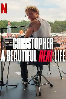 克里斯托弗尼森：真实美丽人生颂海报图